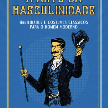 A Arte da Masculinidade