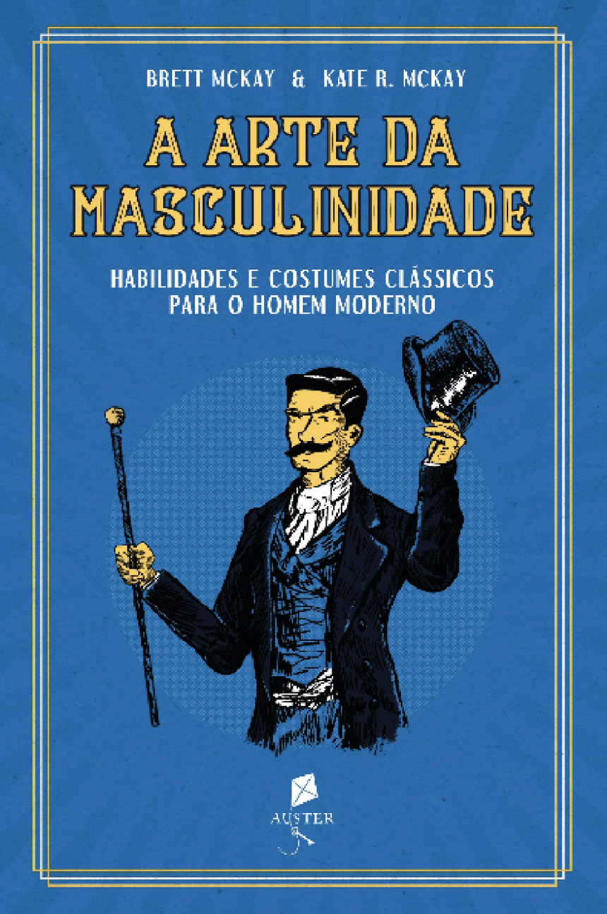 A Arte da Masculinidade